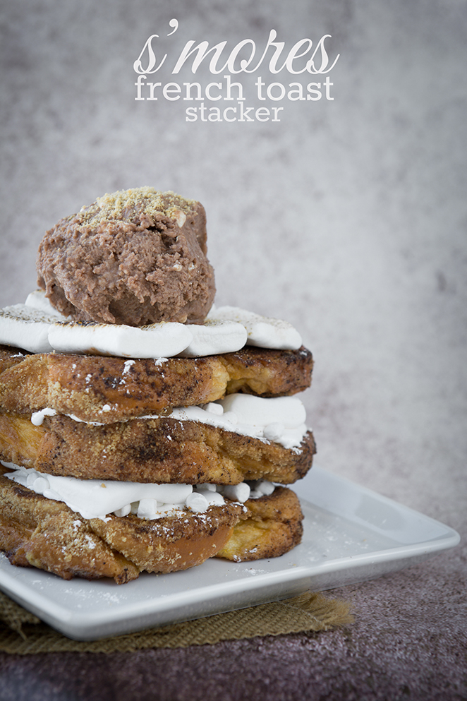 S'mores French Toast Stacker