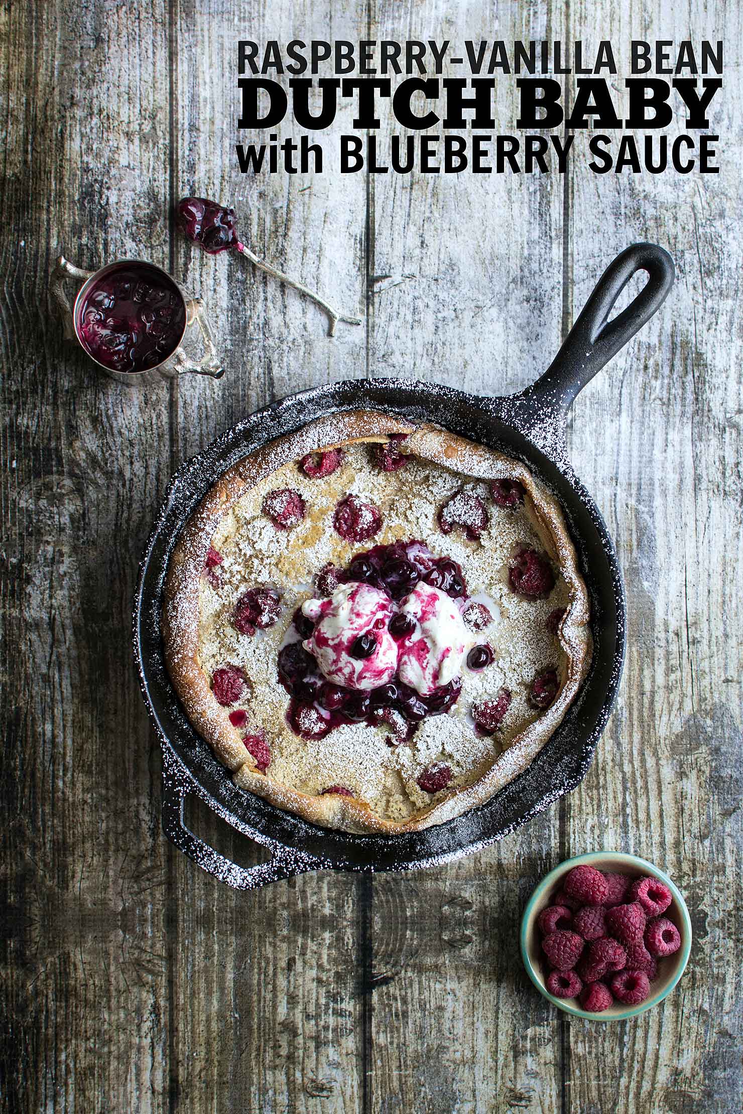 Raspberry-Vanilla Bean Dutch Baby with Blueberry Sauce | Kailley's Kitchen